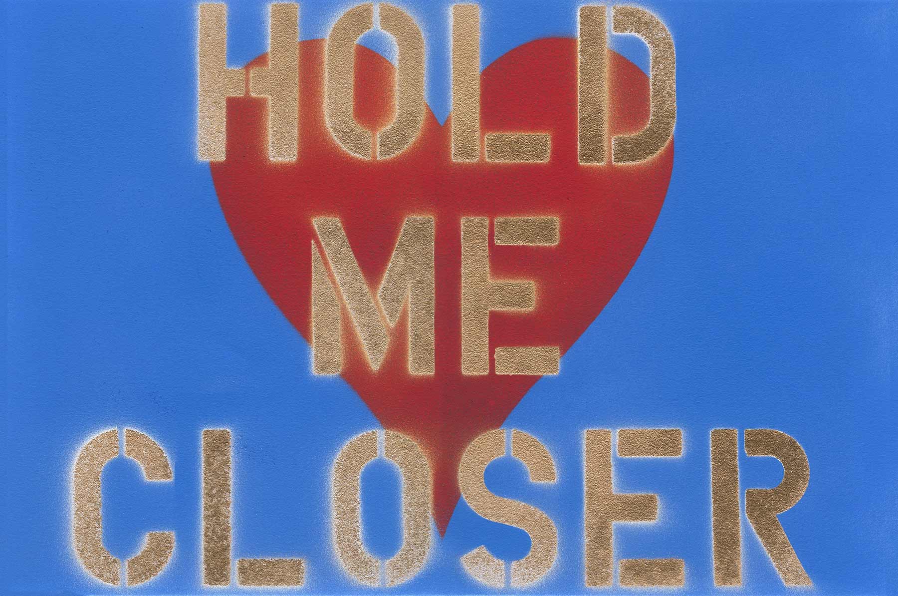 Hold me closer